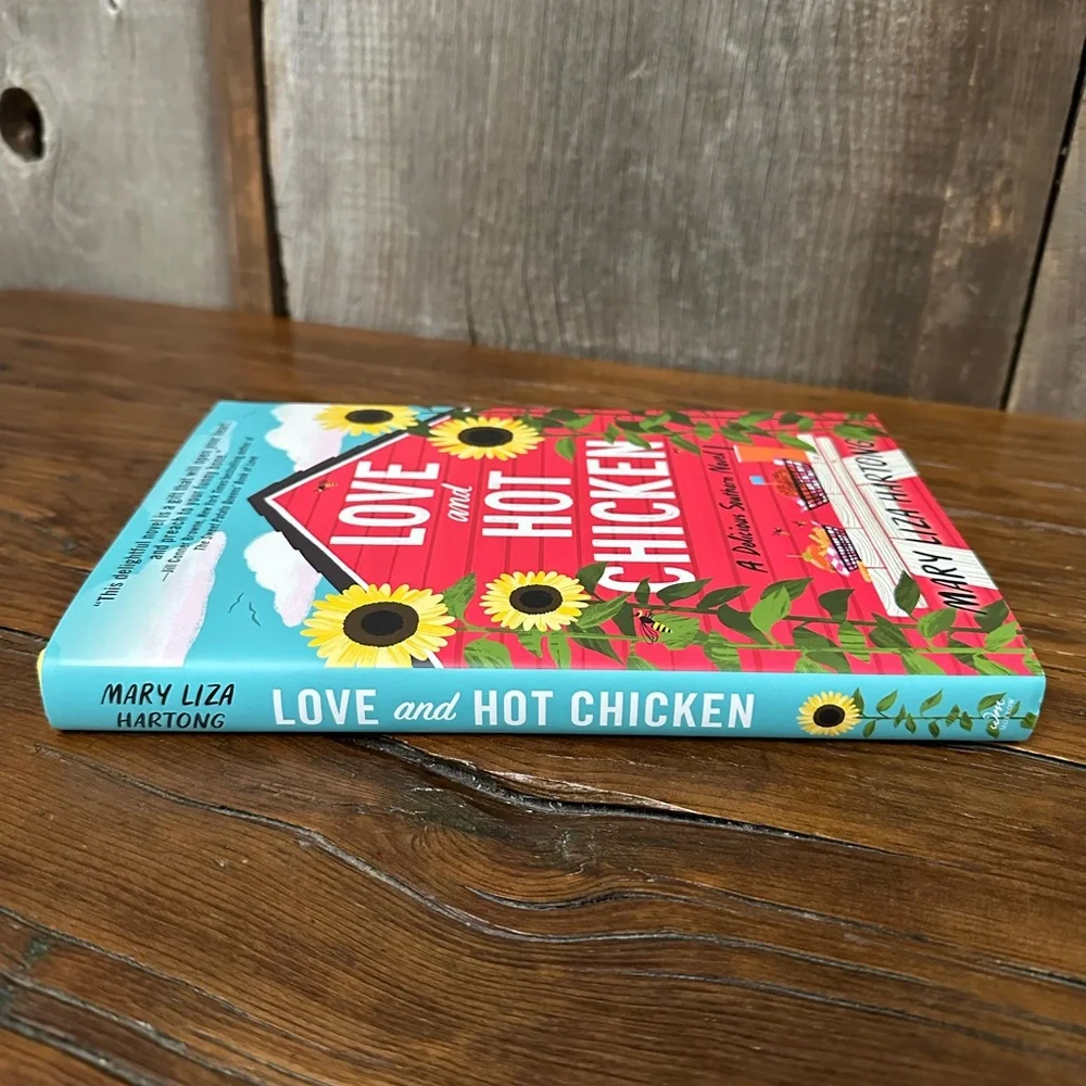 Love and Hot Chicken by Mary Liza Hartong Hardcover Book Romance